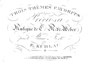 3 Favorite Themes from the opera 'Preciosa', with variations