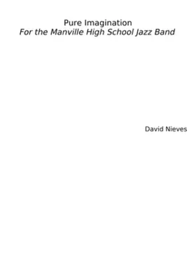 Pure Imagination For the Manville High School Jazz Band