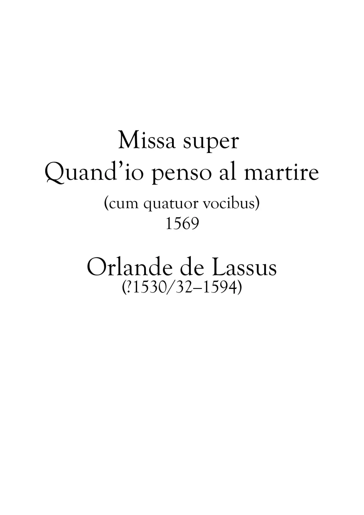 Missa Quand'io pens'al martire - Page 1