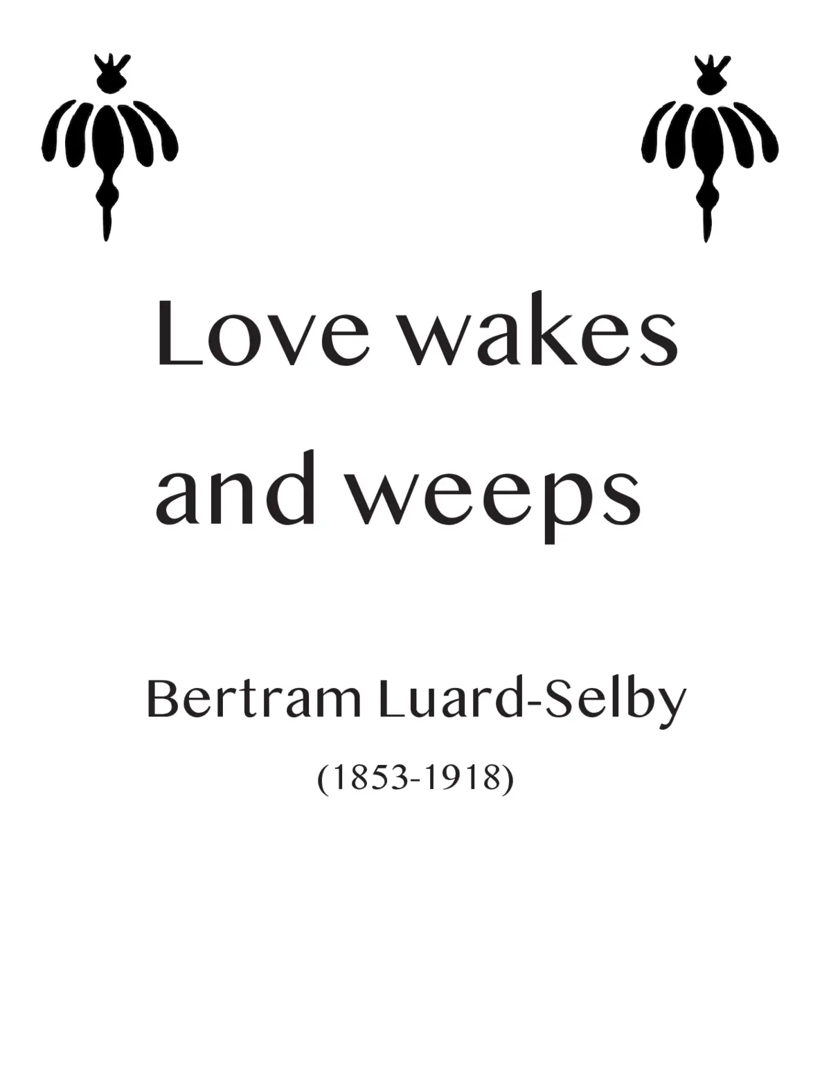 Love wakes and weeps - Page 1