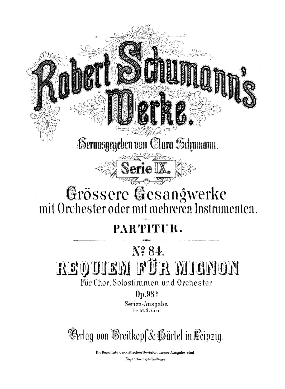 Requiem für Mignon aus Goethe's Wilhelm Meister für Chor, Solostimmen und Orchester, Op.98b - Page 1