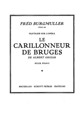 Fantaisie sur l'opéra 'Le carillonneur de Bruges' de Albert Grisar