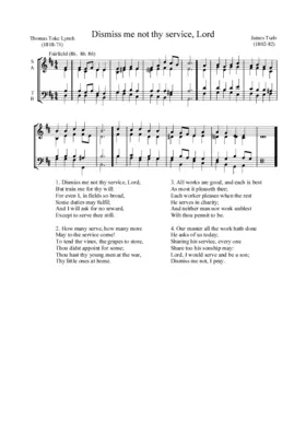 Dismiss me not thy service, Lord