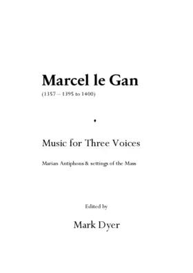 Music for Three Voices: Marian Antiphons &amp; settings of the Mass