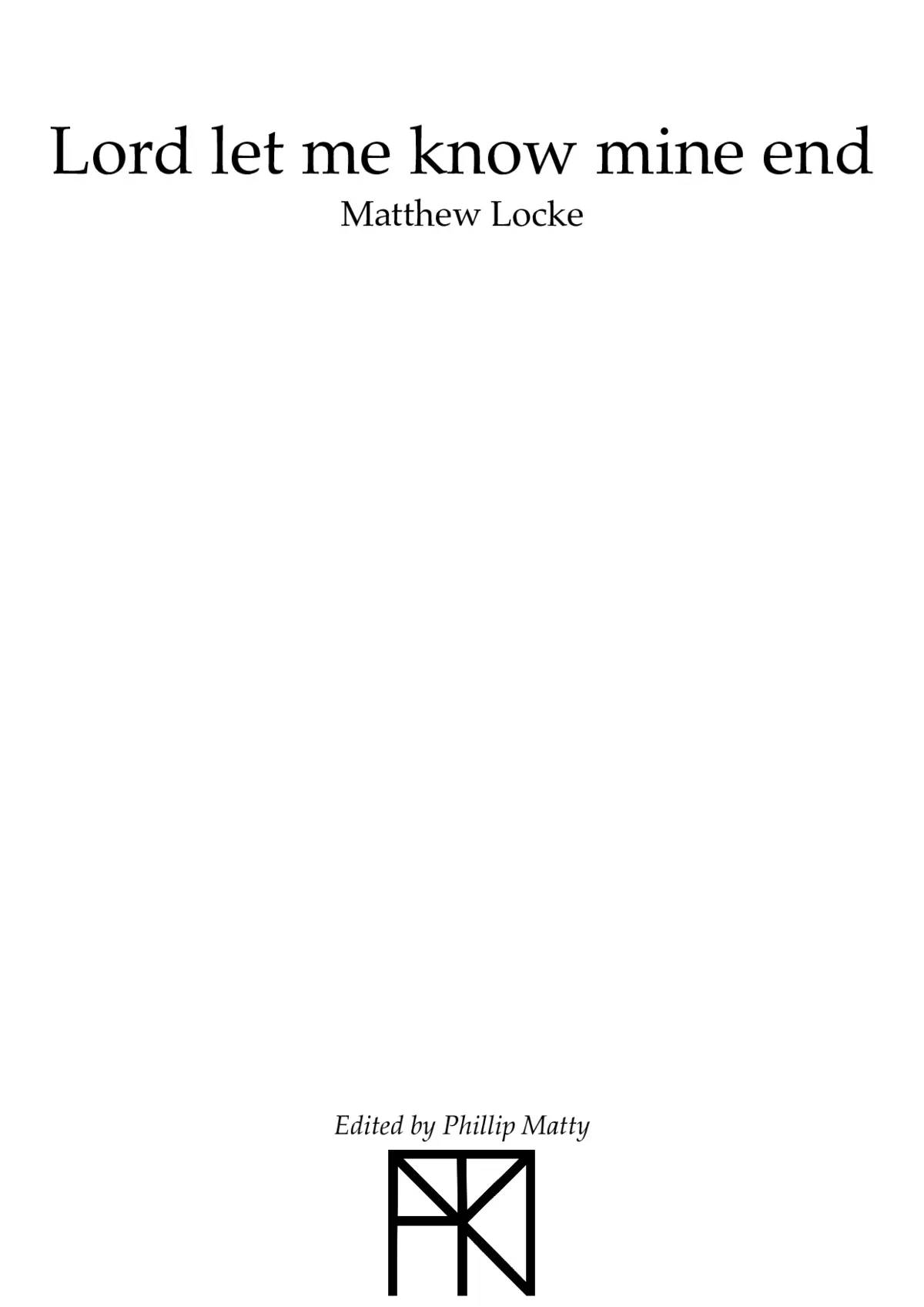 Lord, let me know mine end - Page 1