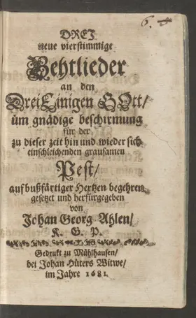 3 Betlieder um gnädige Beschirmung vor der Pest