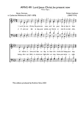 Lord Jesus Christ, be present now