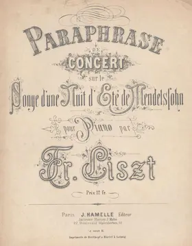 Konzertparaphrase über Mendelssohns Hochzeitsmarsch und Elfenreigen aus der Musik zu Shakespeares ''Sommernachtstraum''