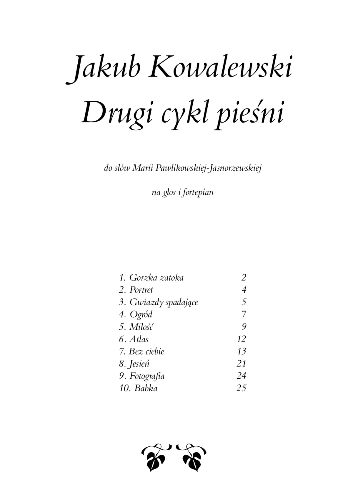 Drugi cykl pieśni do słów Marii Pawlikowskiej-Jasnorzewskiej na głos i fortepian - Page 1