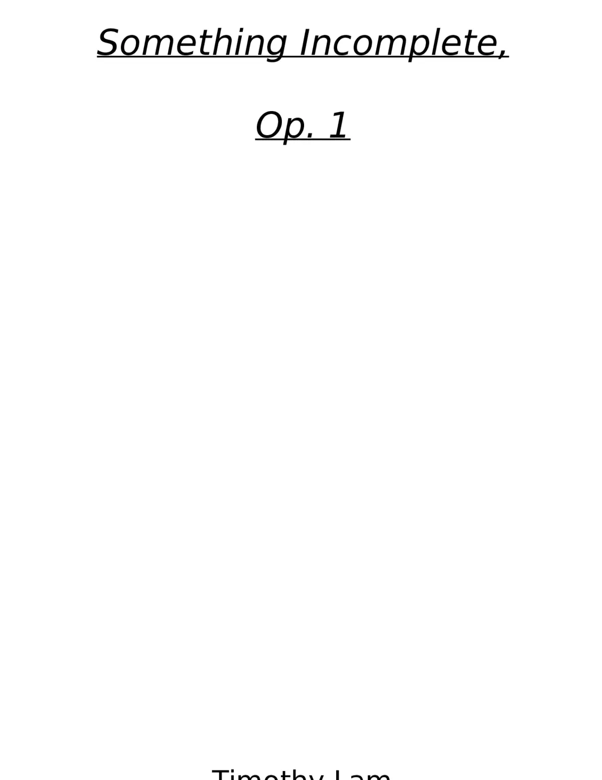 Something Incomplete Op. 1 - Page 1