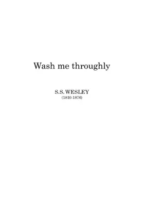 Wash me throughly