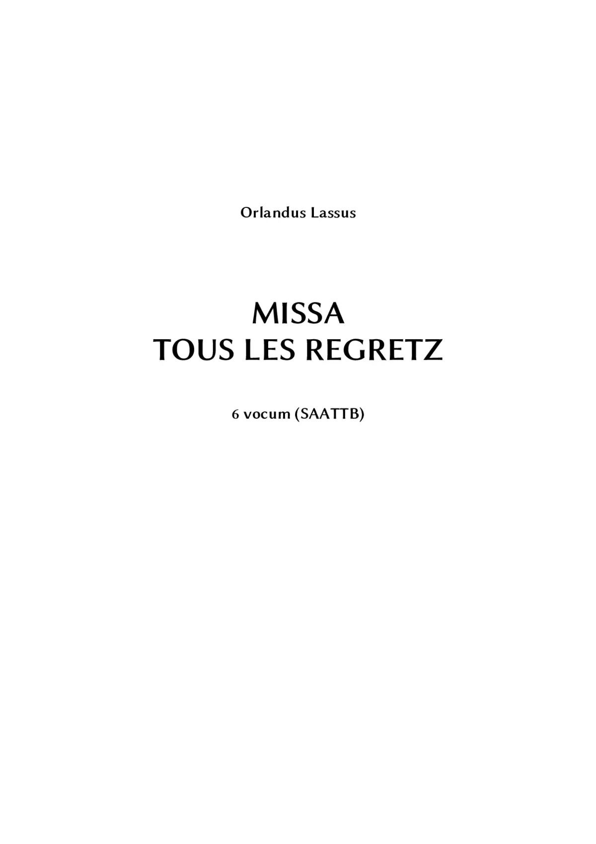 Missa Tous les regretz - Page 1
