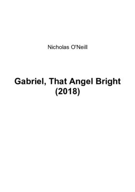 Gabriel, that angel bright
