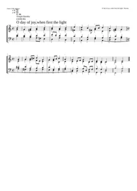 O day of joy when first the light