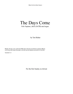 The days come
