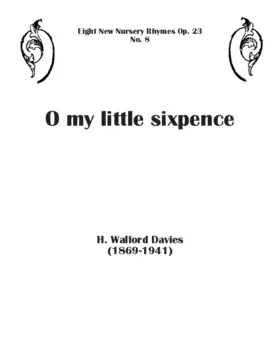 O my little sixpence