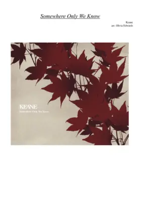 somewhere only we know