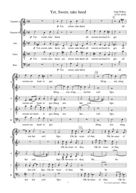 Yet, sweet, take heed