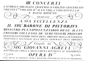 III Concerti a Cembalo Obligato, Traverso o Violino Concertato, Violino I:mo, Violino II:do, Alto Viola, Violoncello e Basso Ripieno