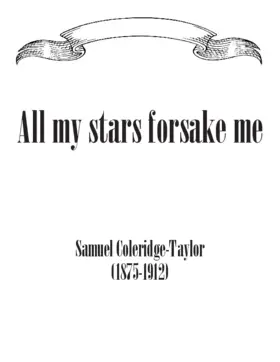 All my stars forsake me
