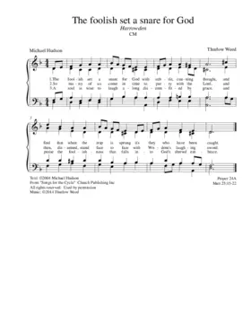 The foolish set a snare for God