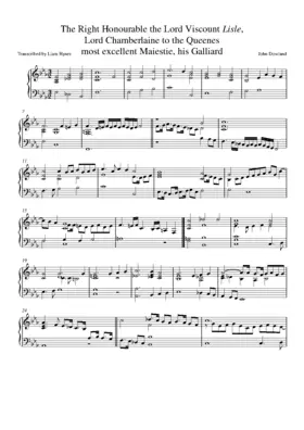 The Right Honourable the Lord Viscount Lisle, Lord Chamberlaine to the Queenes most excellent Maiestie, his Galliard