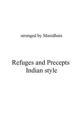 Refuges and Precepts (Indian Style)