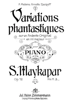 Variations phantastiques sur un andante original en mi majeur pour piano