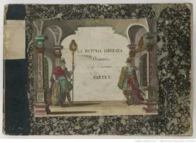 Giuditta ; La Betulia liberata, o sia La morte di Oloferne