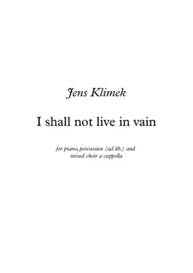 I shall not live in vain