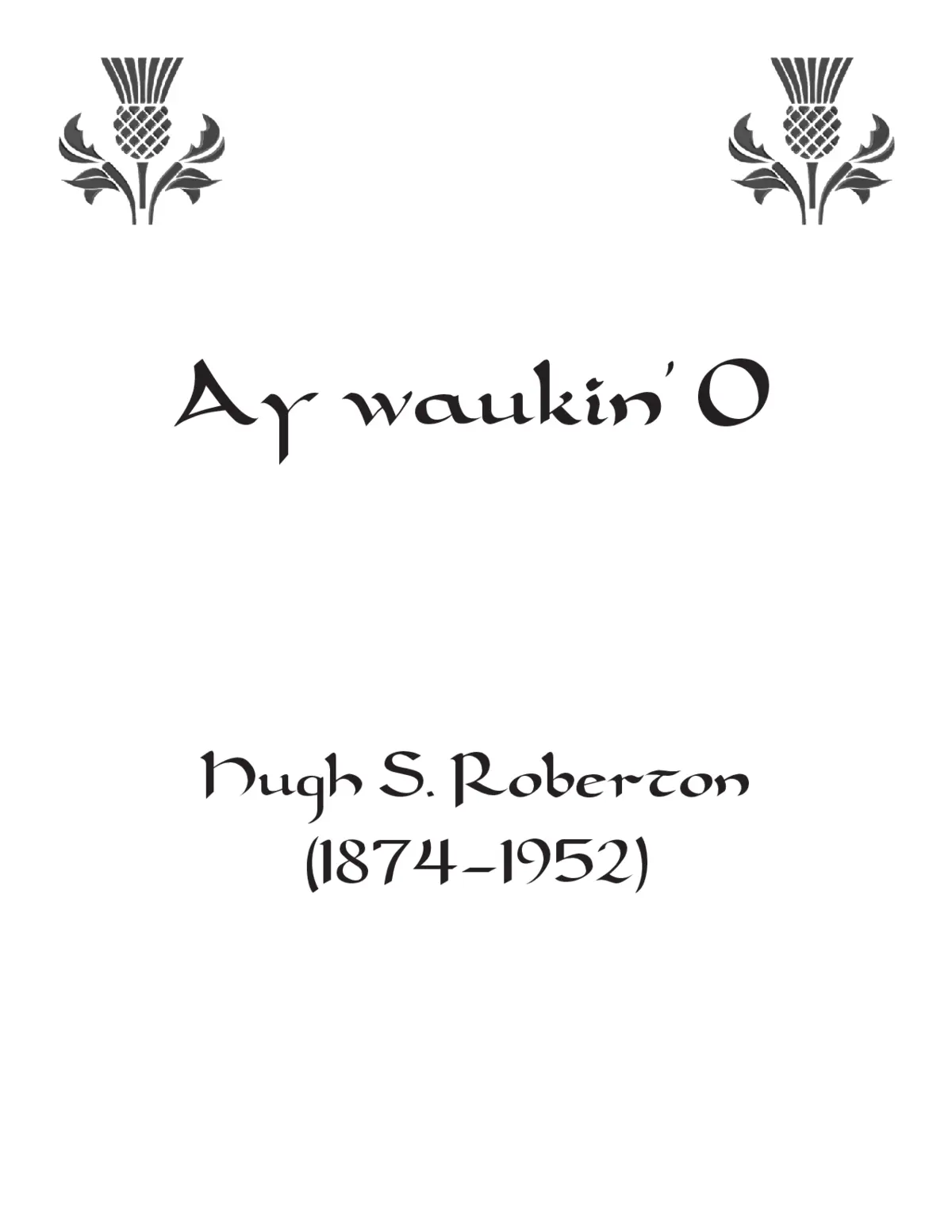 Ay waukin’ O - Page 1