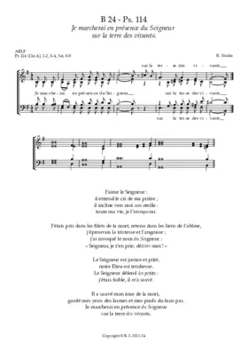 B 24 : Ps. 114 : Je marcherai en présence du Seigneur