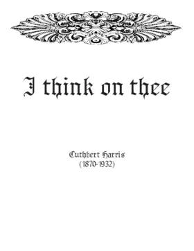 I think on thee