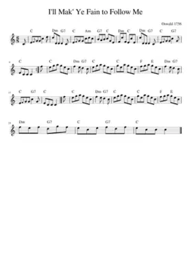 I'll Mak' Ye Fain to Follow Me