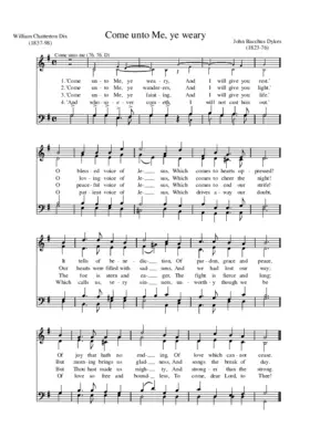 Come unto me, ye weary