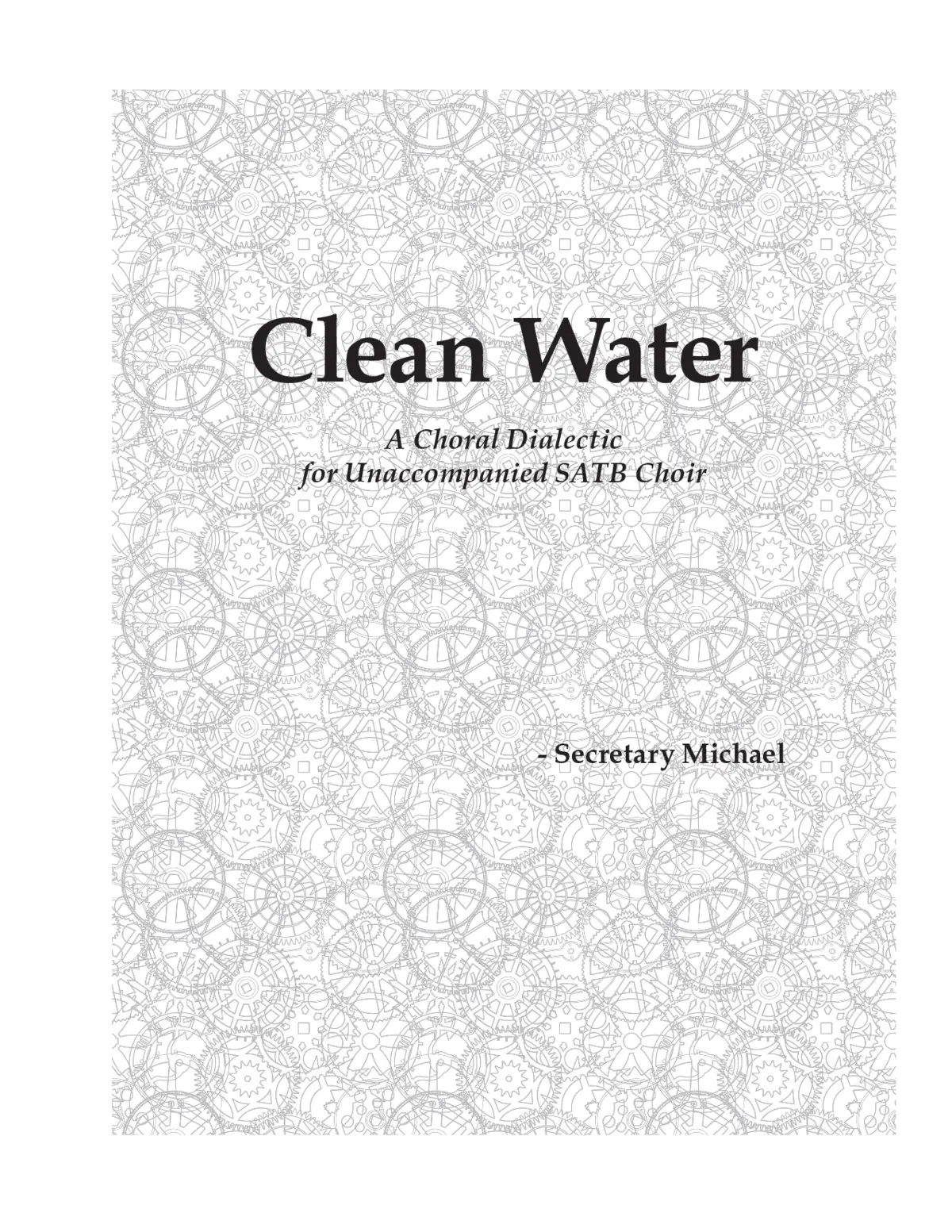 Clean Water (Choral Dialectic) - Page 1