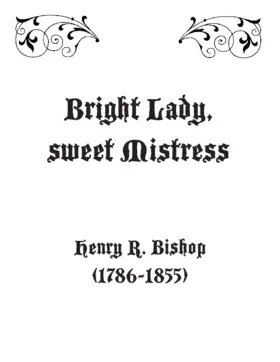 Bright Lady, sweet Mistress