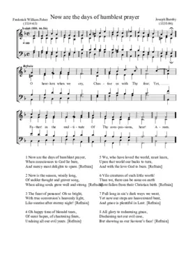 Now are the days of humblest prayer