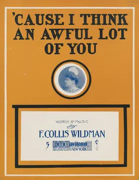 'Cause I Think and Awful Lot of You