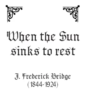When the sun sinks to rest