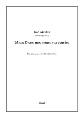 Missa Dictes moy toutes voz pensées