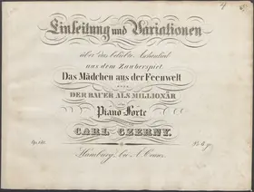 Einleitung und Variationen über das beliebte Aschenlied aus dem Zauberspiel: 'Das Mädchen aus der Feenwelt oder Der Bauer als Millionär'