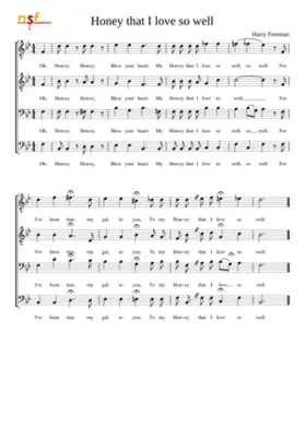 Honey that I love so well