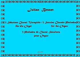3 Säkulare Choral-Vorspiele