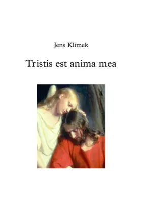 Tristis est anima mea