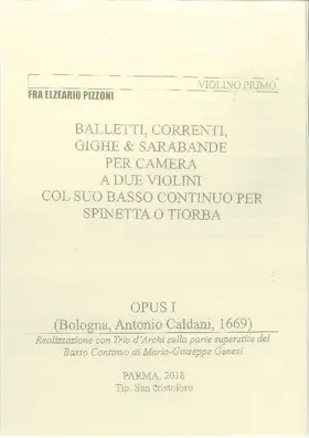Balletti, Correnti, Gighe & Sarabande per Camera a Due Violini col suo Basso Continuo per Spinetta o Tiorba