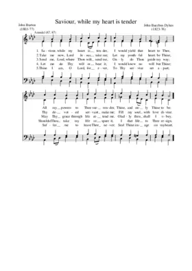 Saviour, while my heart is tender