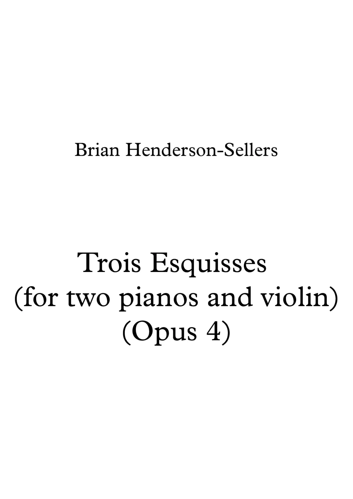 Trois Esquisses for 2 Pianos and Violin Op.4 - Page 1