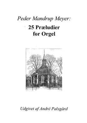 25 Præludier for Orgel