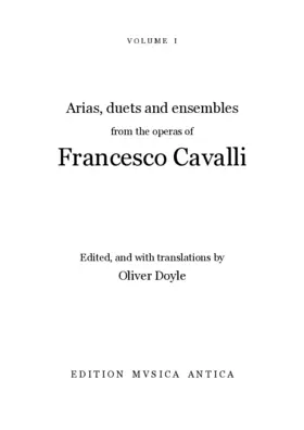 Arias, Duets & Ensembles from the Operas of Francesco Cavalli, Vol I